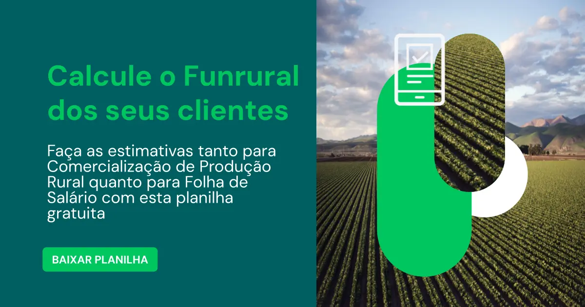 Calcule o Funrural dos seus clientes